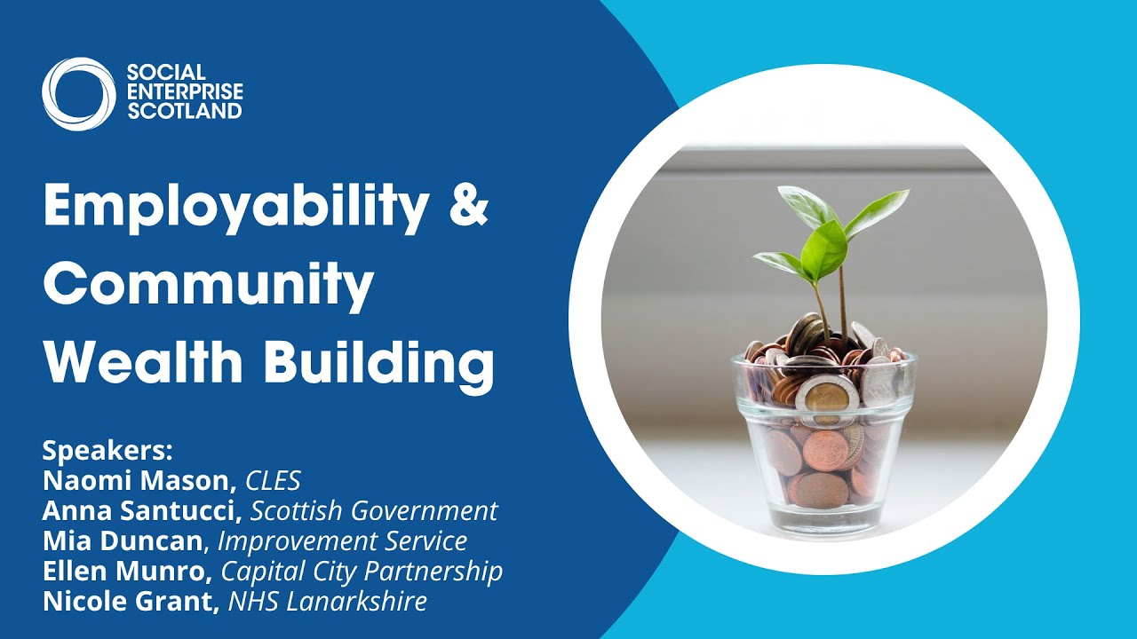 Thematic Workshop: Employability and Community Wealth Building | Webinar Recording
