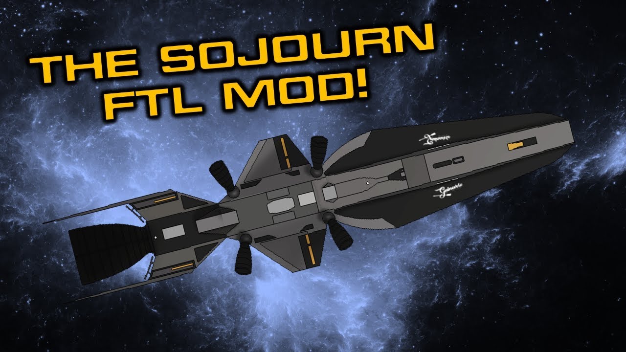 Spacedock Plays The Sojourn Mod for FTL!