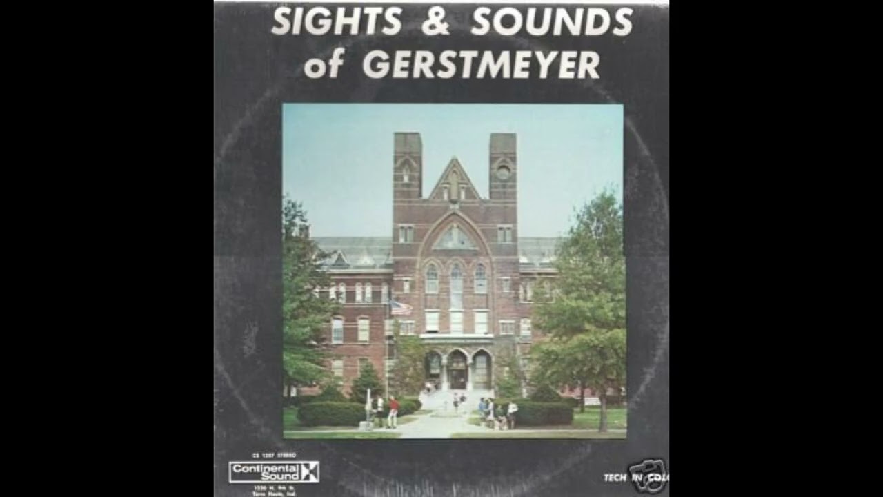 Sights and Sounds of Gerstmeyer