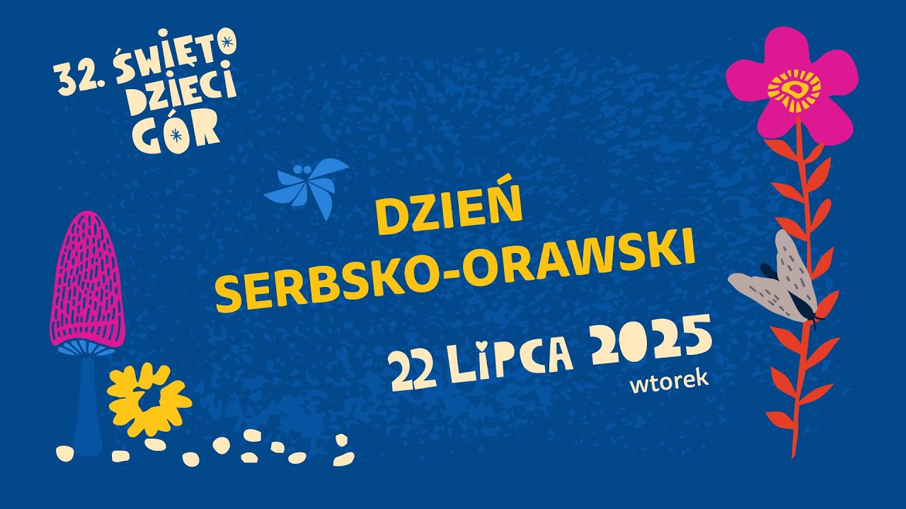 Dzień serbsko-orawski | ŚWIĘTO DZIECI GÓR 2025