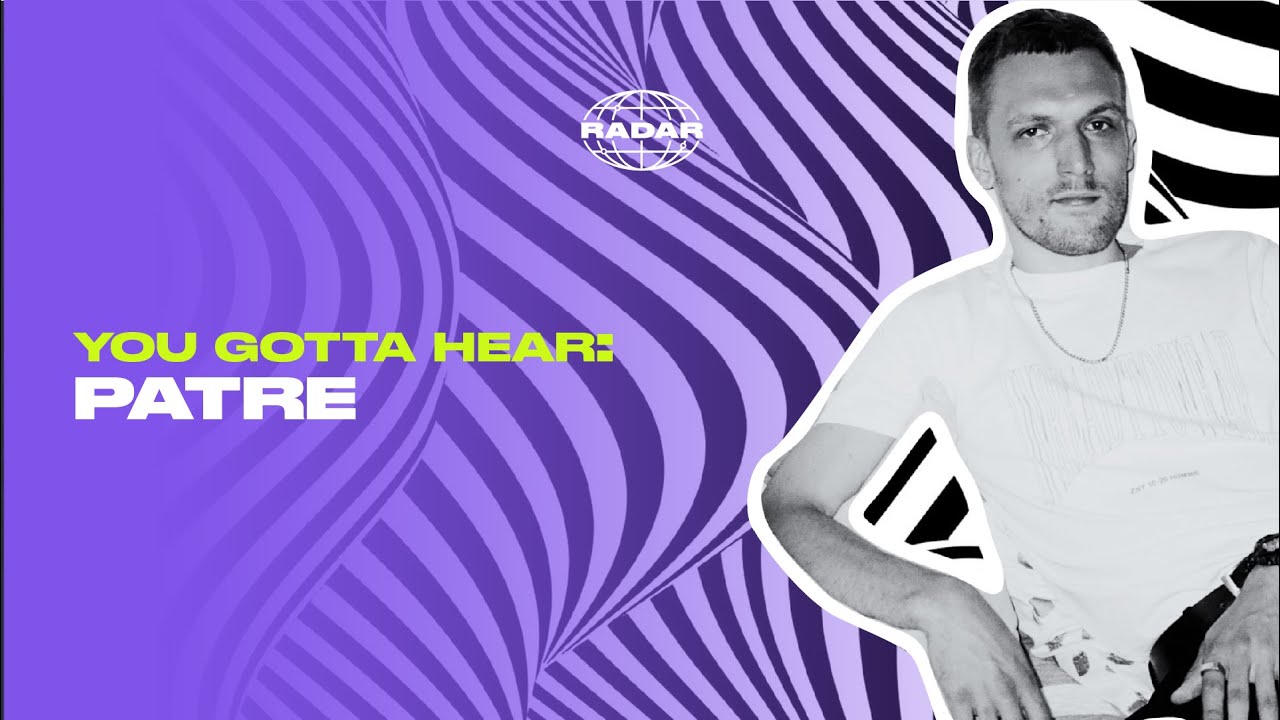 You Gotta Hear: PATRE disco & balearic house set on RADAR®