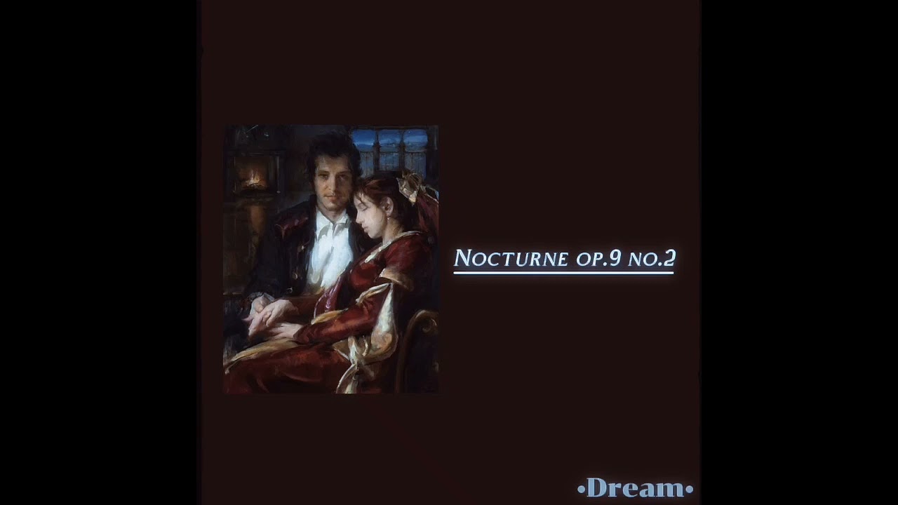Nocturne Op.9 No.2 | [sped up]