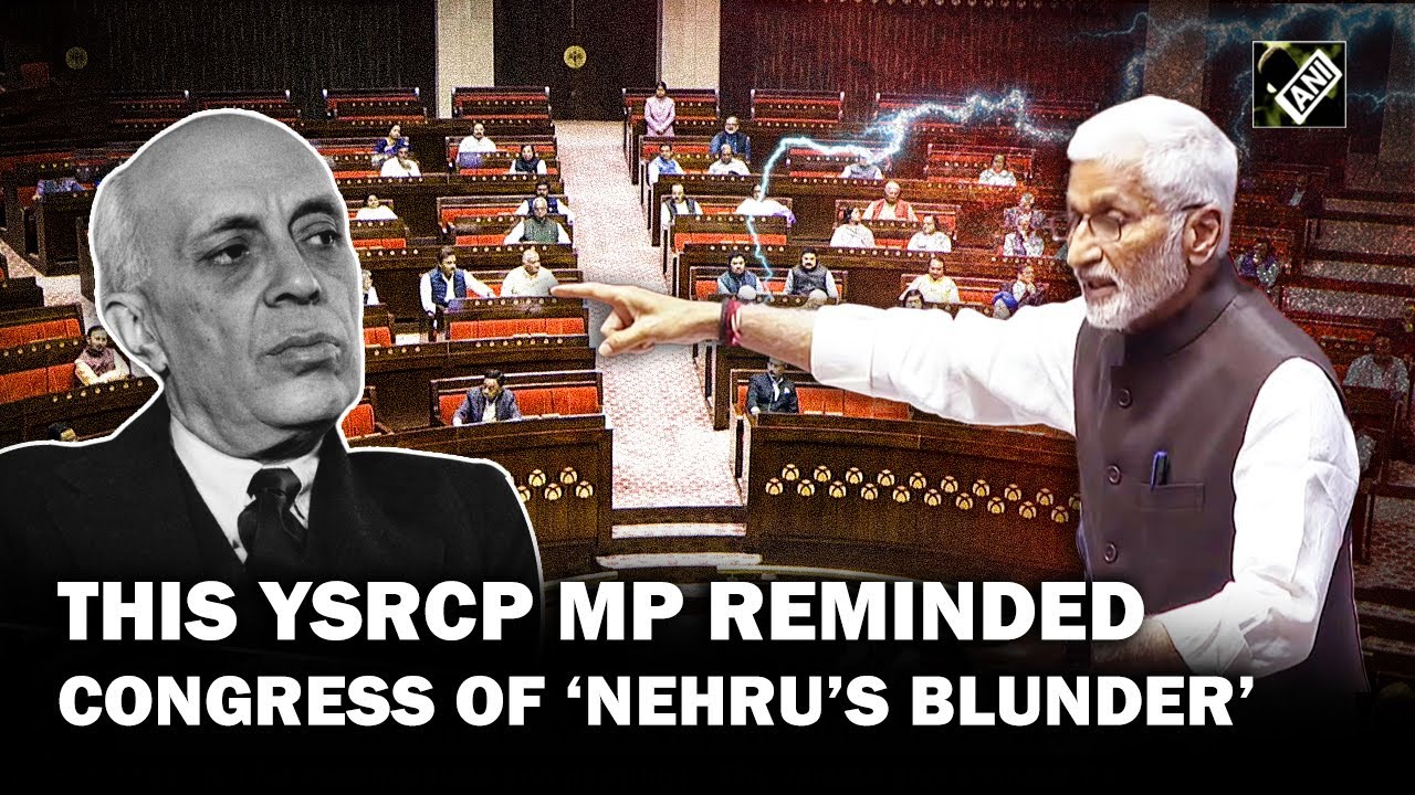 YSRCP MP V Vijayasai Reddy reminded Congress of ‘Nehru’s Blunder’ over J&K in Rajya Sabha