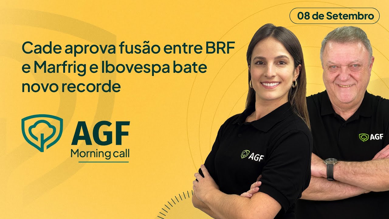 Кейд одобряет слияние BRF и Marfrig, а Ibovespa устанавливает новый рекорд | Morning Call AGF 08/...