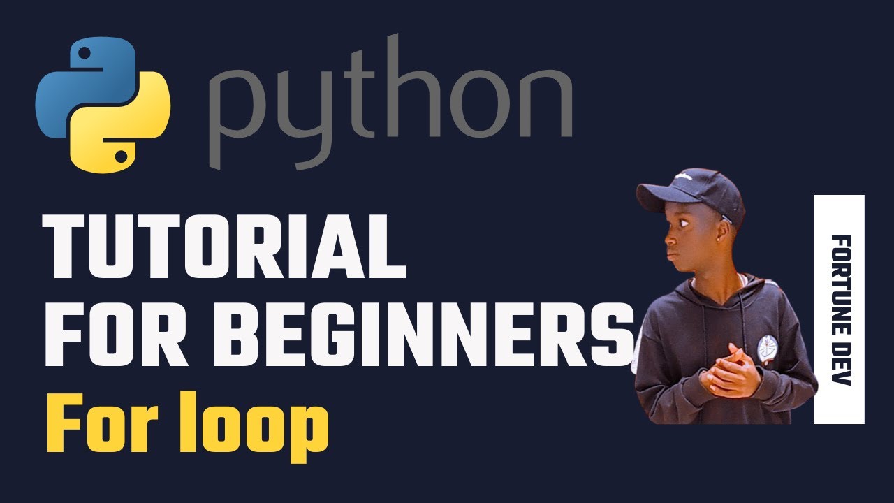 Python 3 Tutorial for Beginners  - For Loops