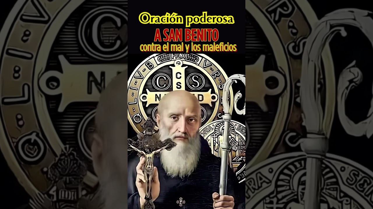 Oraci&oacute;n Poderosa a San Benito contra