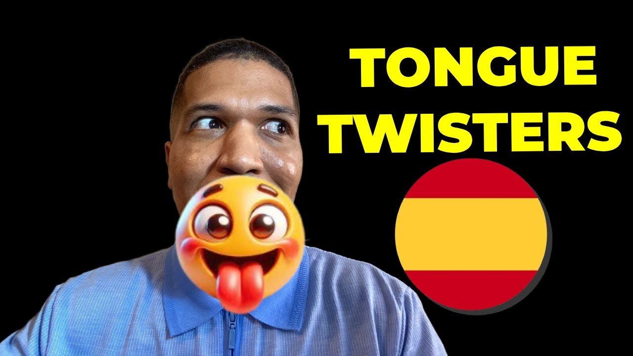 Learn Spanish Fast With These Tongue Twisters