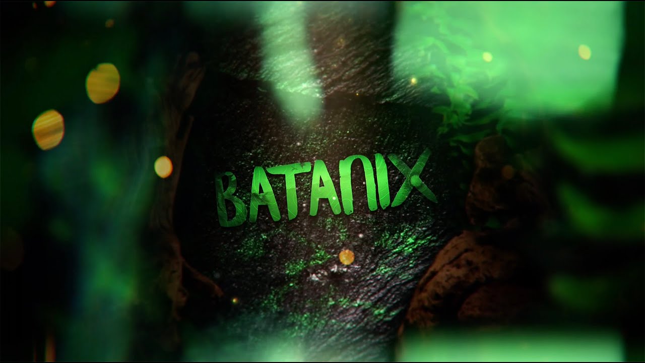 BATANIX - Garden Channel Intro