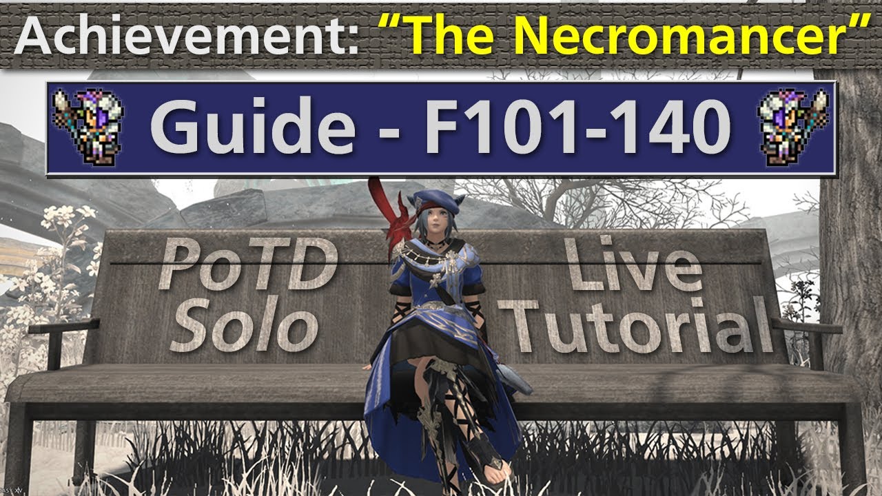 How to: PoTD Solo on PCT - Floors 101-140 Guide/Live Tutorial - 