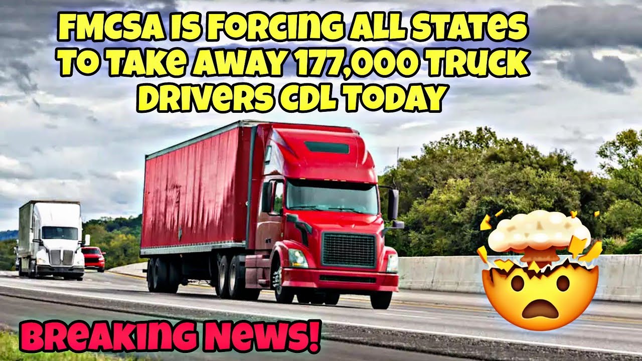 FMCSA Is Forcing All States To Take Away 177,000 Truck Drivers CDL Today 🤯