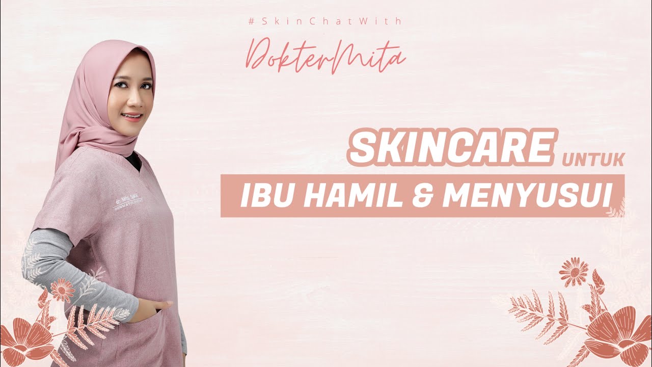 TIPS MEMILIH SKINCARE AMAN UNTUK IBU HAMIL DAN MENYUSUI