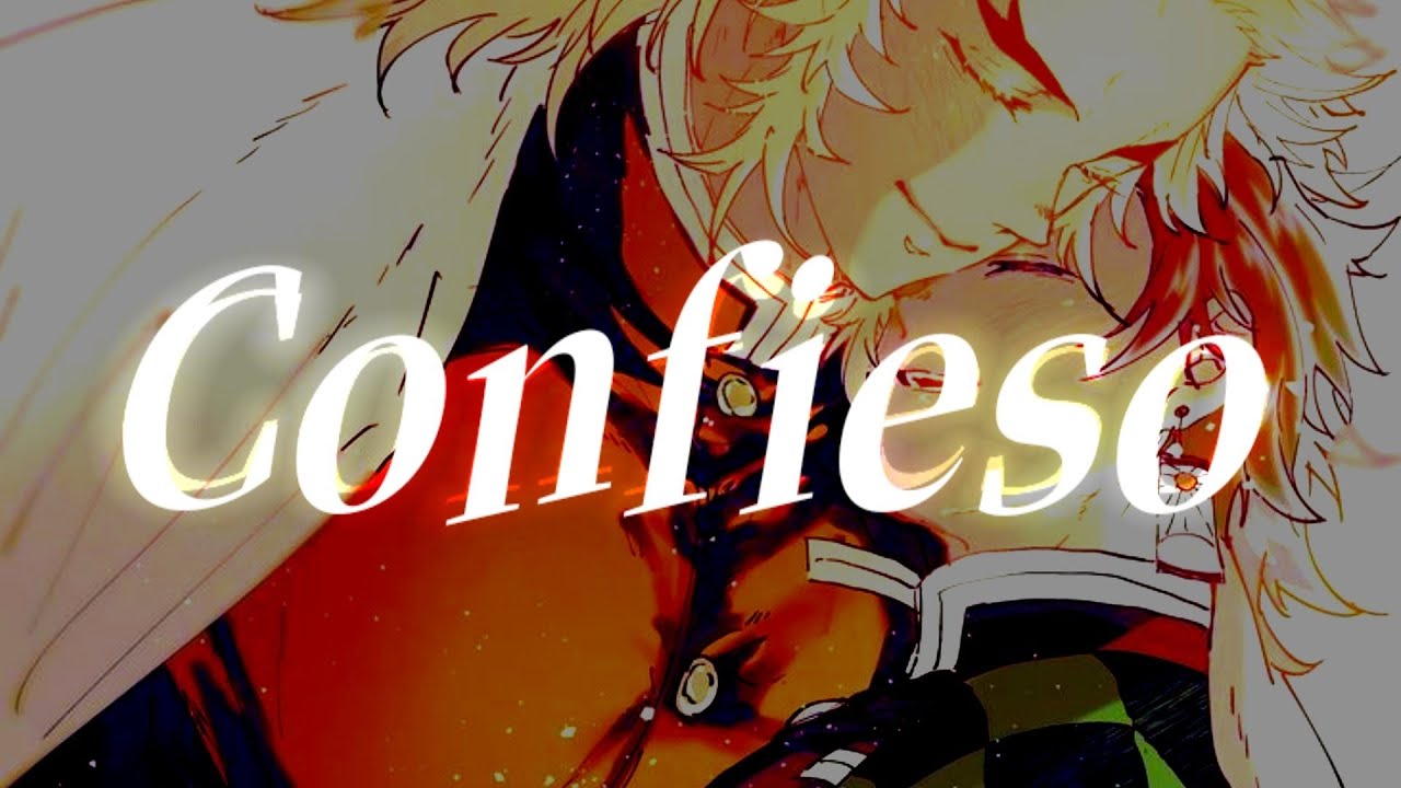 CONFIESO【Tanjiro x Rengoku】