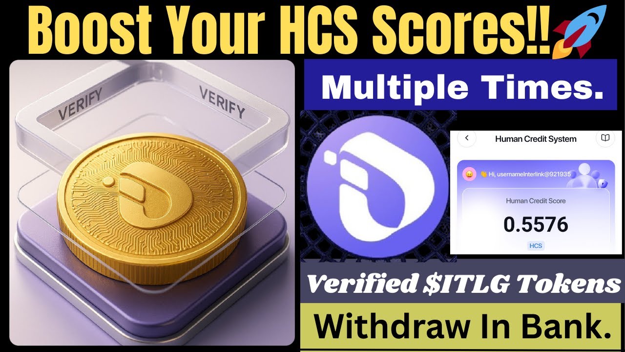 Interlink Network New Update Today 🔥 Verification $ITLG Start !! Increase HCS Score Multiple Times!
