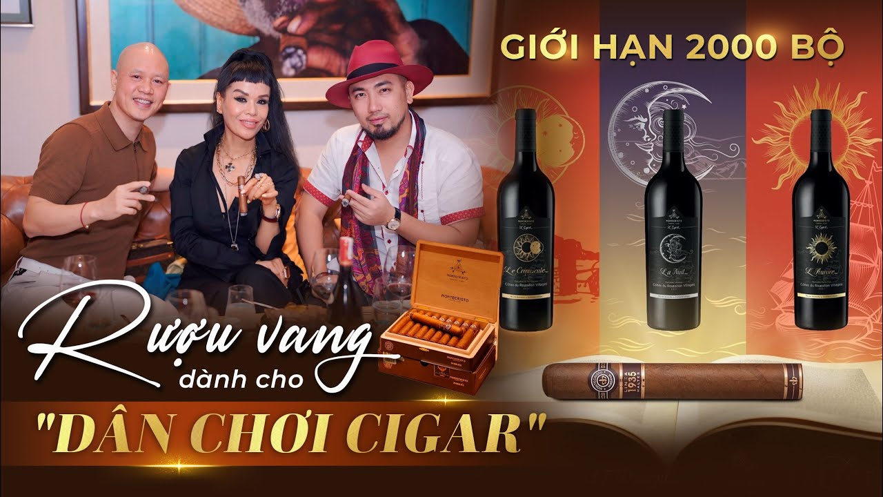 Thưởng thức RƯỢU VANG MONTECRISTO Limited chuy&ecirc;n d&agrave;nh cho người chơi CIGAR | NH&Agrave; TO Review