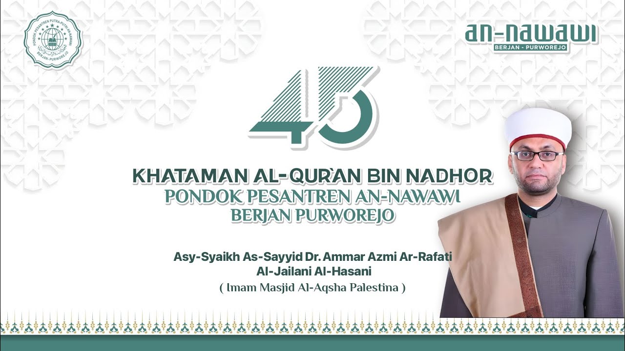 Khataman Al-Qur'an Bin Nadhor Pondok Pesantren An-Nawawi Berjan Purworejo Tahun 2024 M./ 1445 H