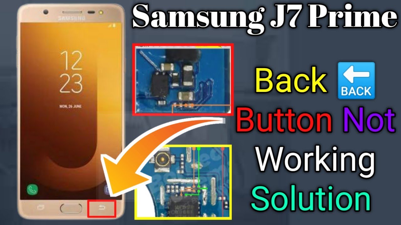 Samsung J7 Prime G610F Back 🔙 Button Not Working Solution ✅👍 बेक बटन के सप्लाई की फूल जानकारी......