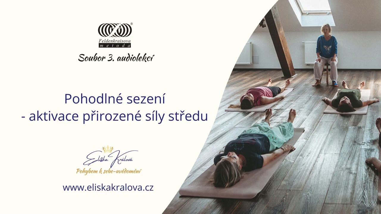 Pohodlné sezení - aktivace přirozené síly středu