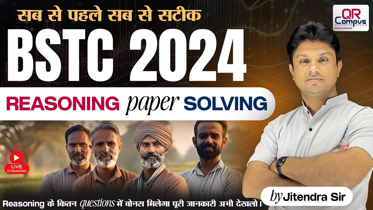 BSTC 2024 | Reasoning Paper Solving with Jitendra Sir | Live Streamed Class