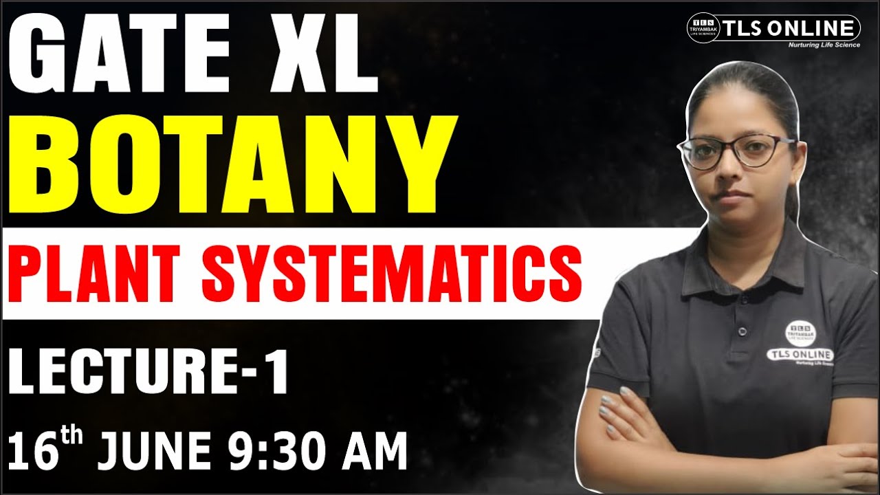 GATE XL | Botany | Plant Systematics | Lecture-1| Vandana Sharma
