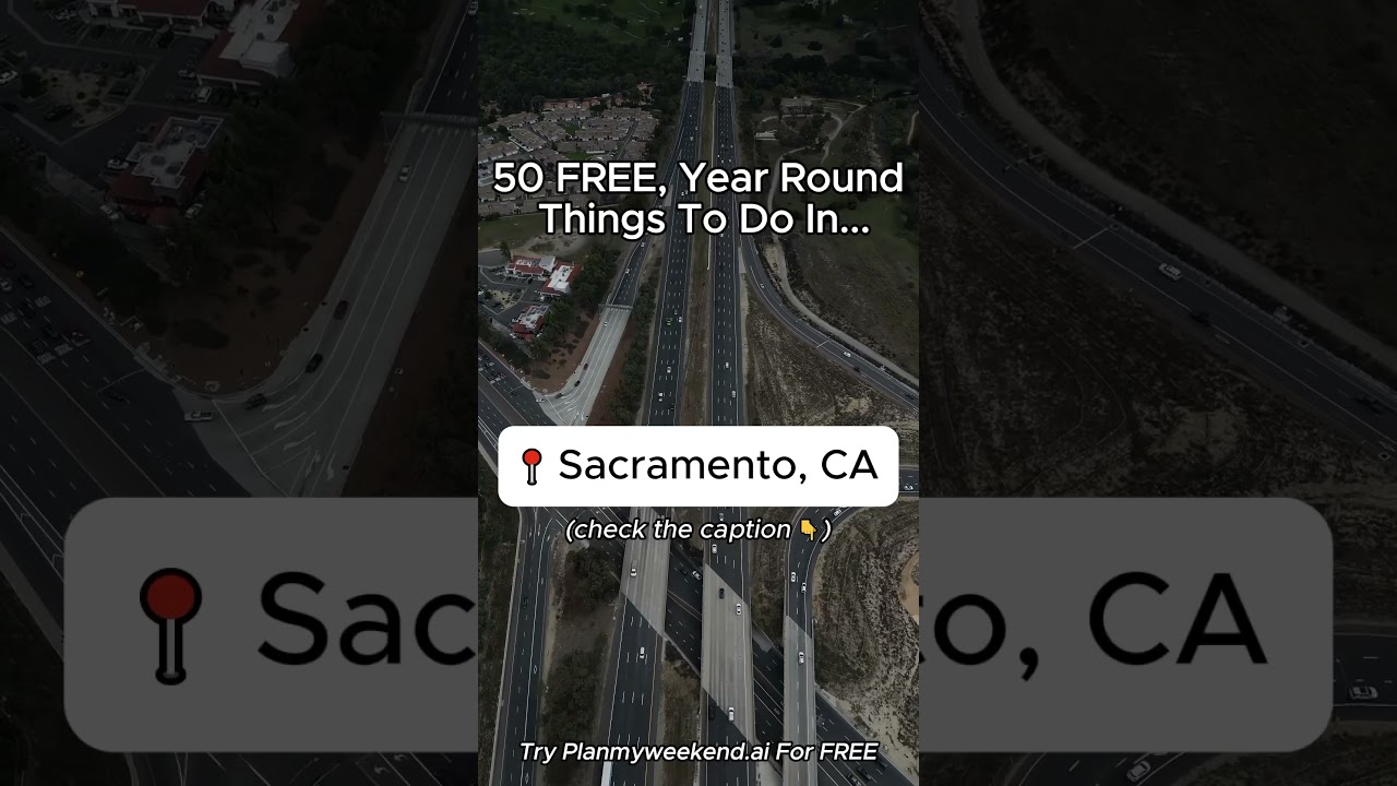 50 FREE, Year-Round Things To Do in Sacramento, California 👇