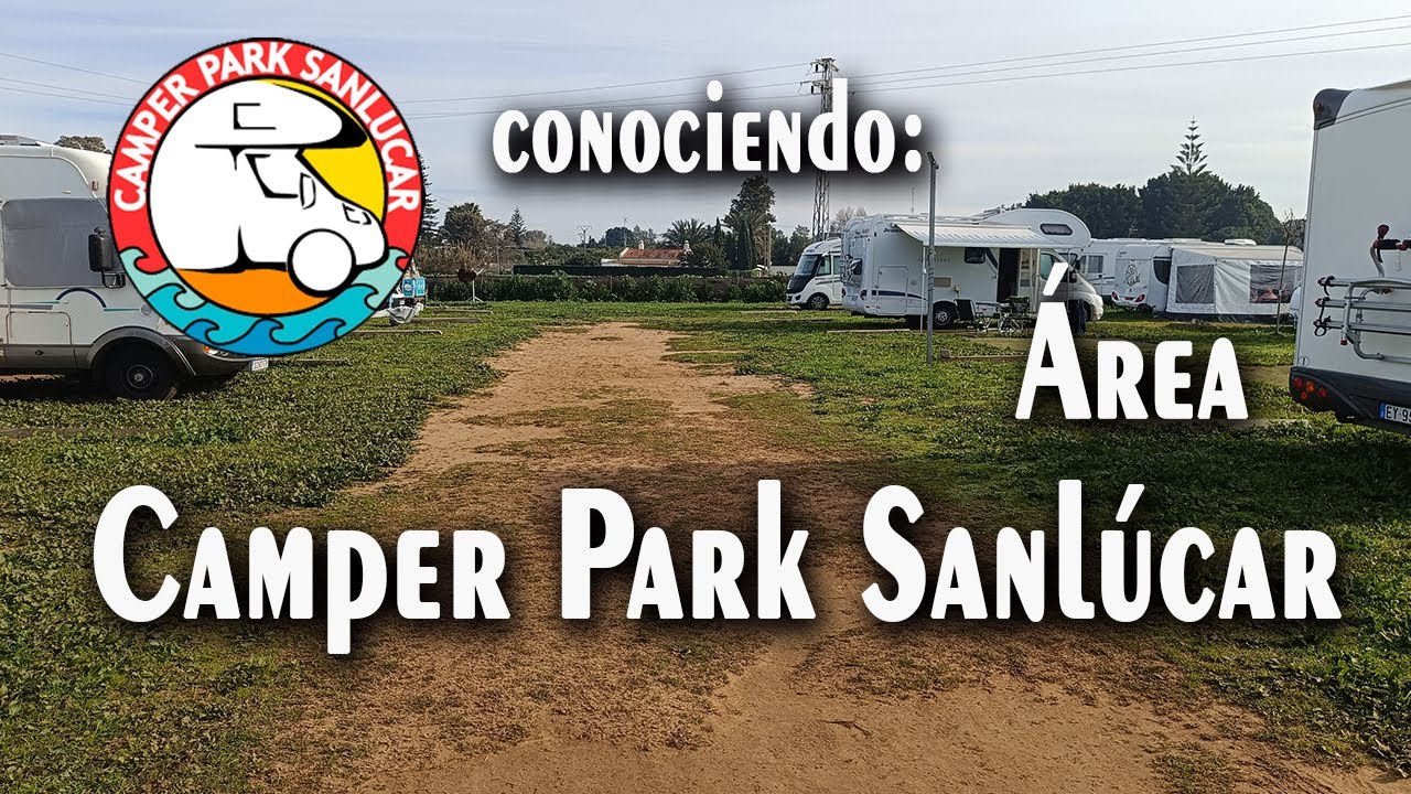 ÁREA CAMPER PARK SANLÚCAR, SANLÚCAR DE BARRAMEDA (CÁDIZ)