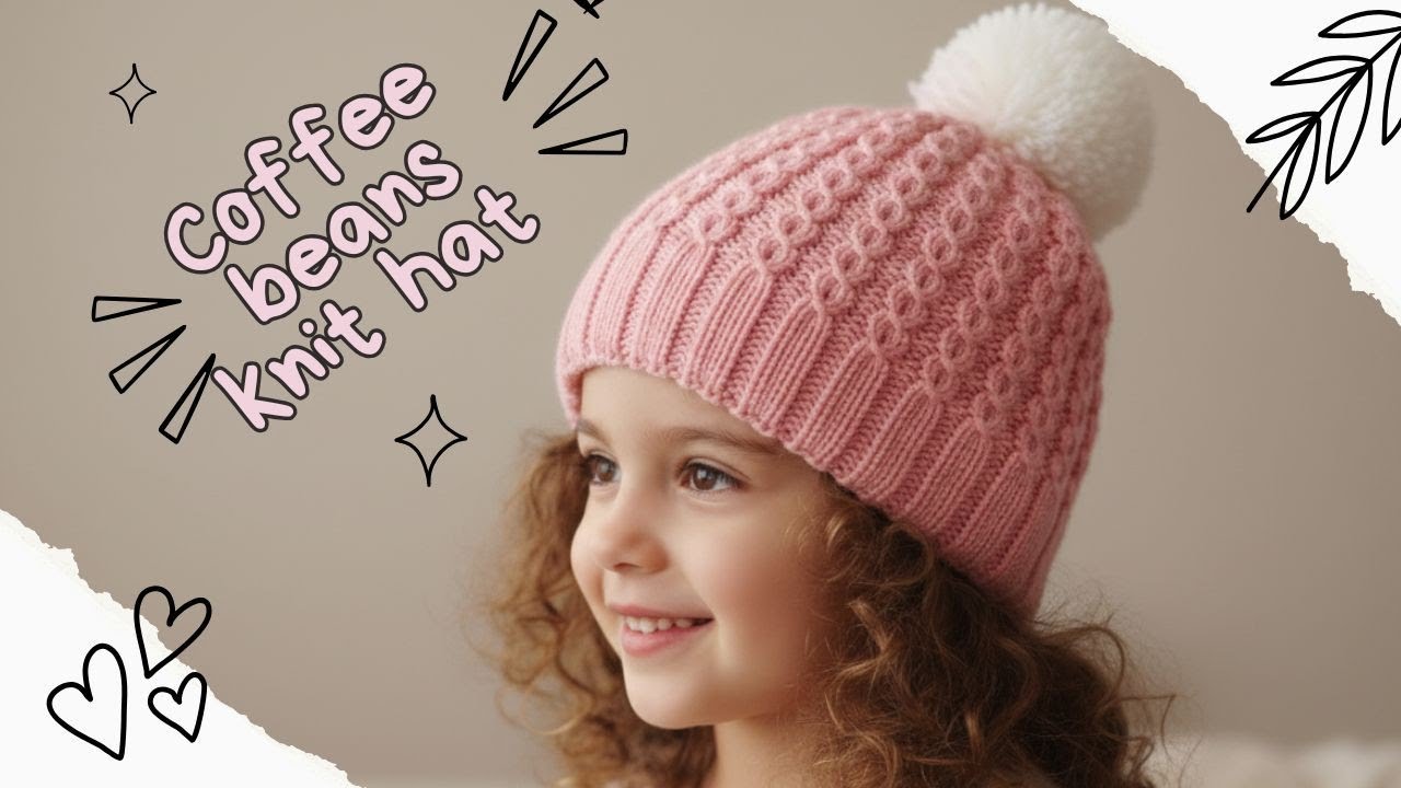 Easy Coffee Beans Knit Hat/ کلاه مدل دانه قهوه به صورت گرد بافی