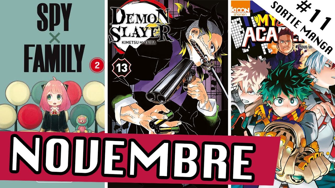 SORTIES MANGA DE NOVEMBRE (ou pas) : DEMON SLAYER, MY HERO ACADEMIA, SPY X FAMILY