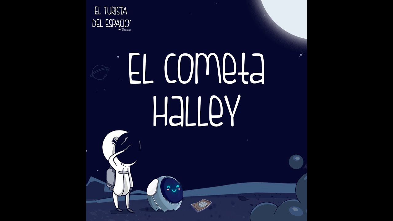 El cometa Halley, el cometa más famoso del mundo