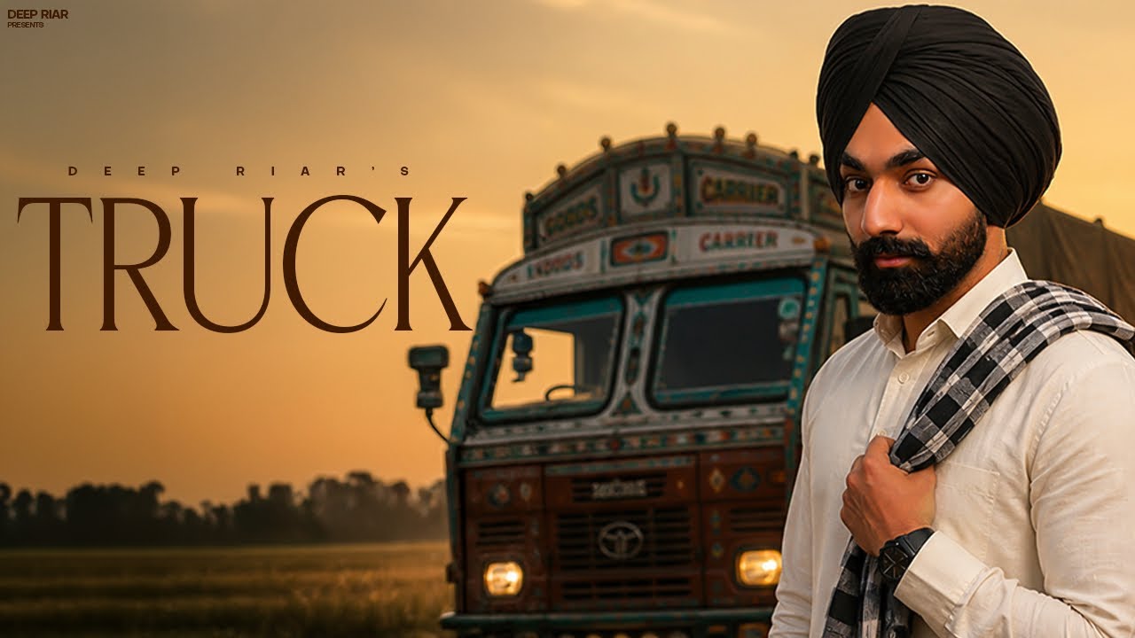 TRUCK - DEEP RIAR | LOVELY NOOR | FOLK AURA
