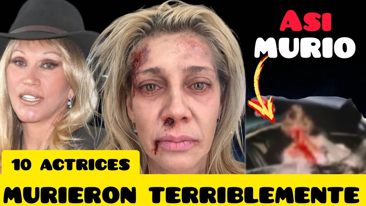 10 Actrices de Telenovelas que murieron TERRIBLEMENTE 