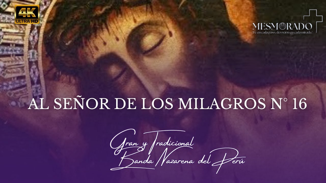 Banda Nazarena 2025 - Al Señor de los Milagros N° 16 | #mesmorado