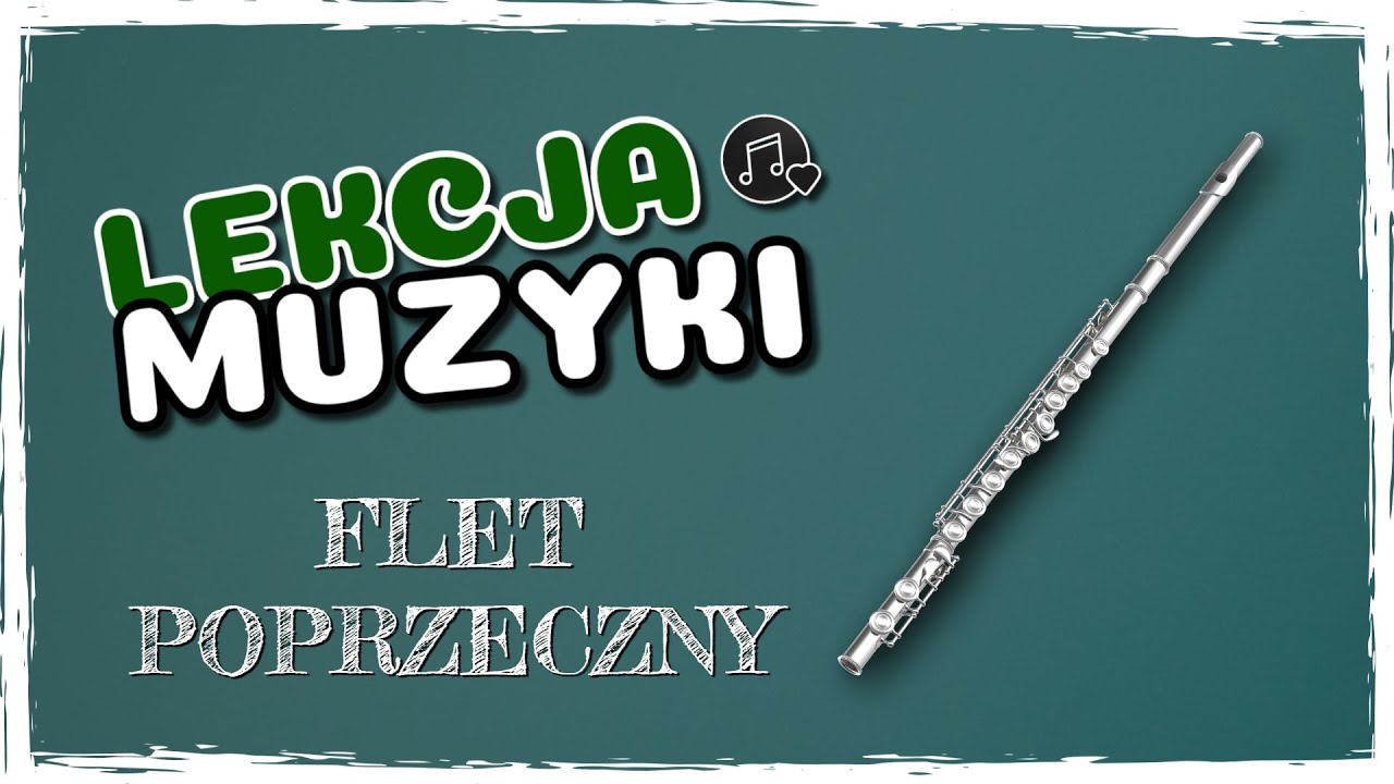 Lekcja Muzyki: Flet poprzeczny