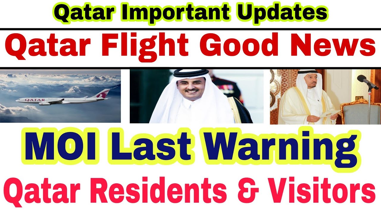 💥Qatar Flight Good News| MOI Last Warning For Residents & Visitors| Qatar News Today|