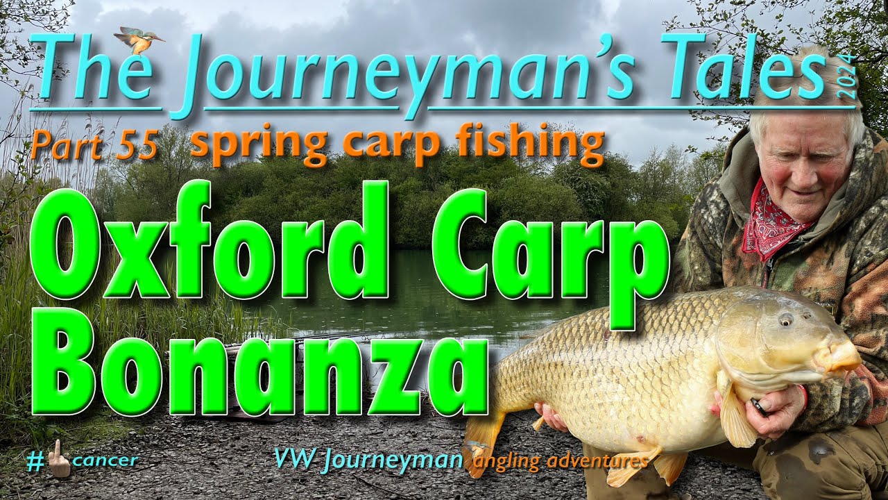 Oxford Carp Bonanza - The Journeyman's Tales - Part 55  #carpfishing #fishingtips