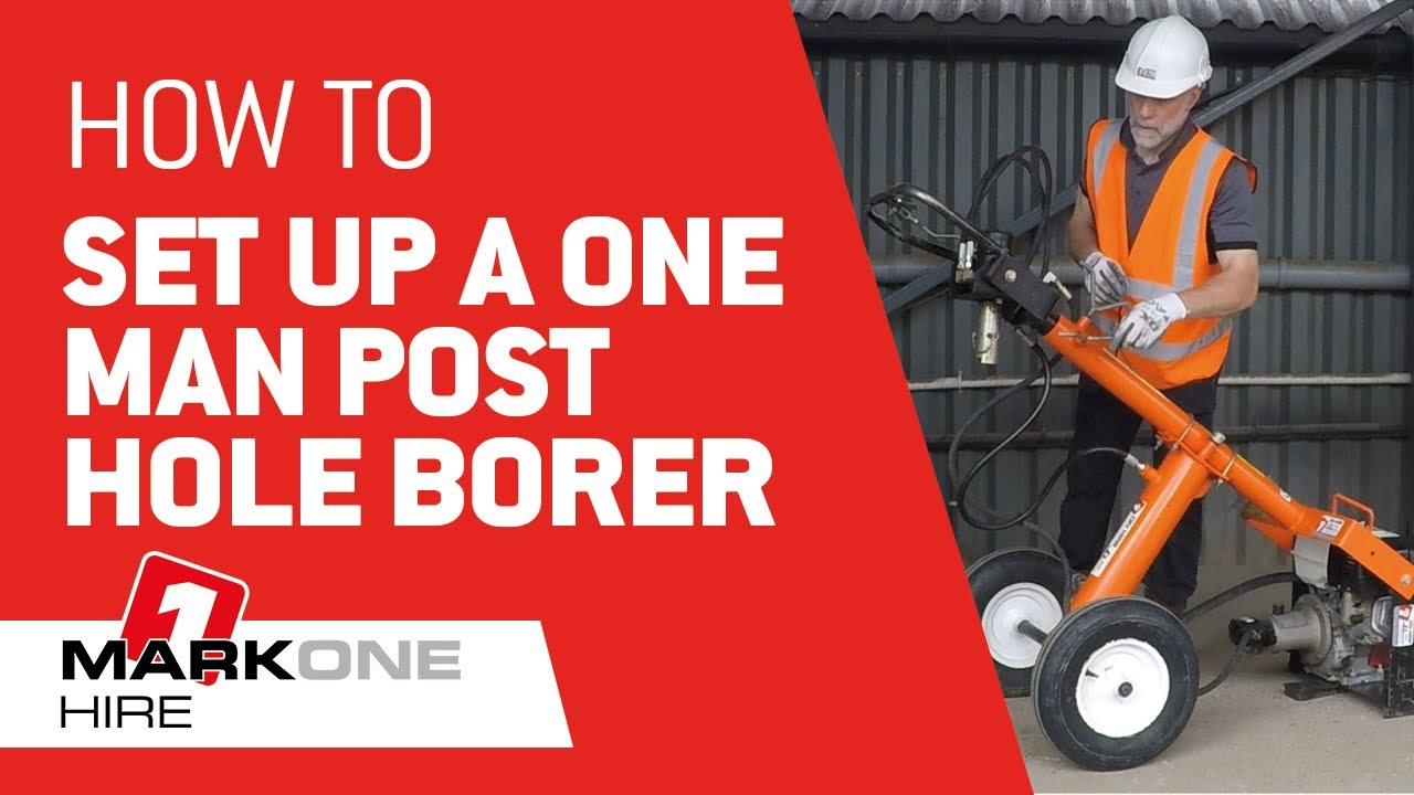 How to set up a One Man Post Hole Borer - Compac | Mark One Hire