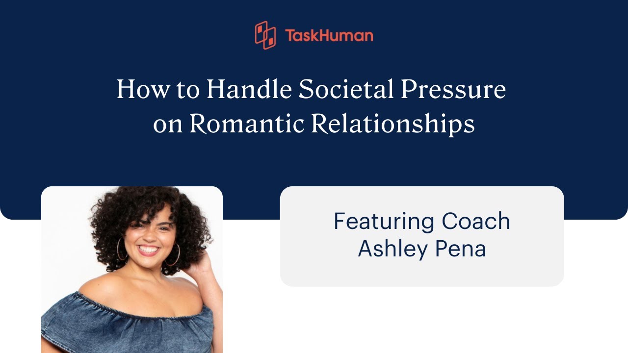 How to Handle Societal Pressure on Romantic Relationships: Ashley Pena