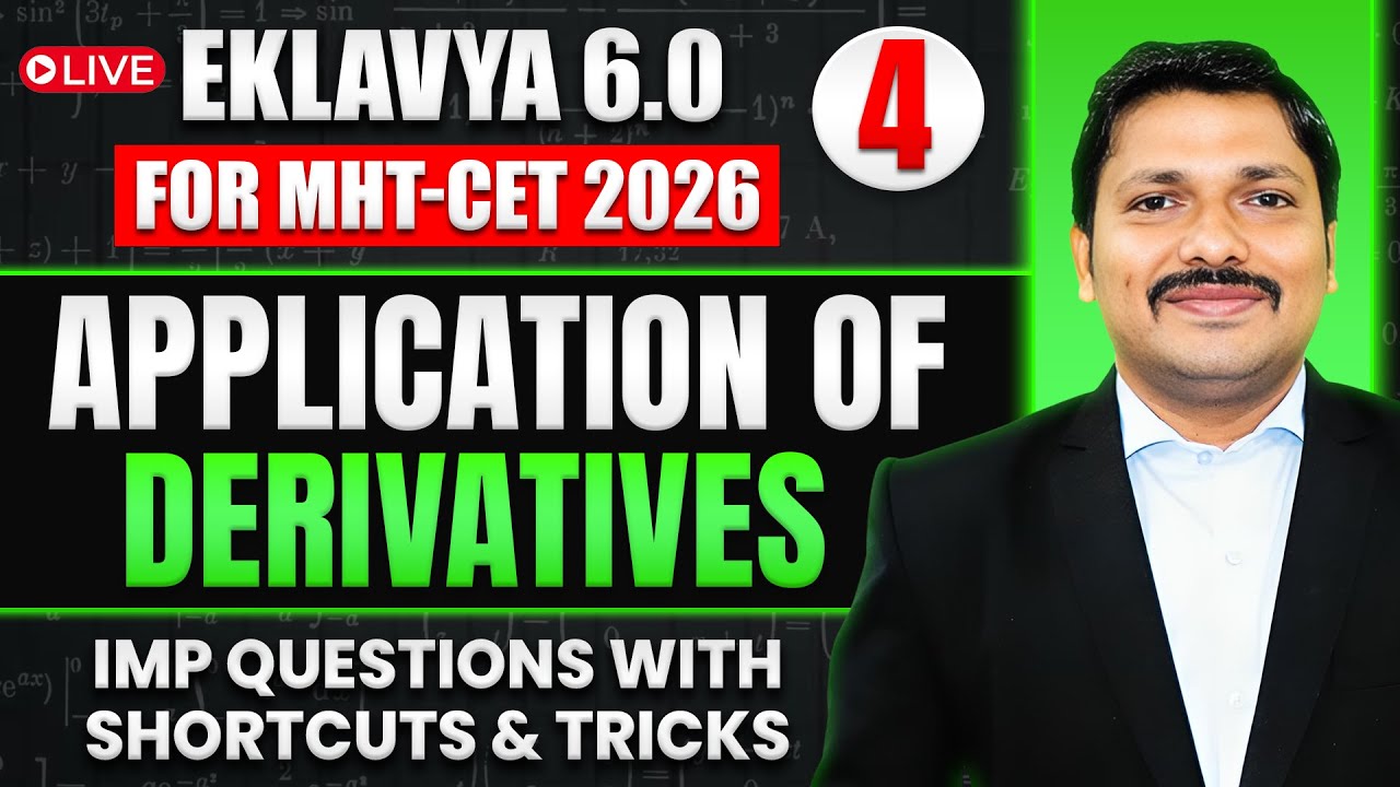 Application of Derivatives Lecture 4 | EKLAVYA 6.0 Batch MHT-CET 2026 | Imp Q & tricks | Dinesh Sir