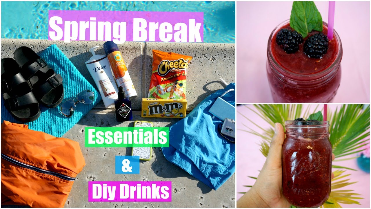 Spring Break Essentials + DIY Drinks!!!