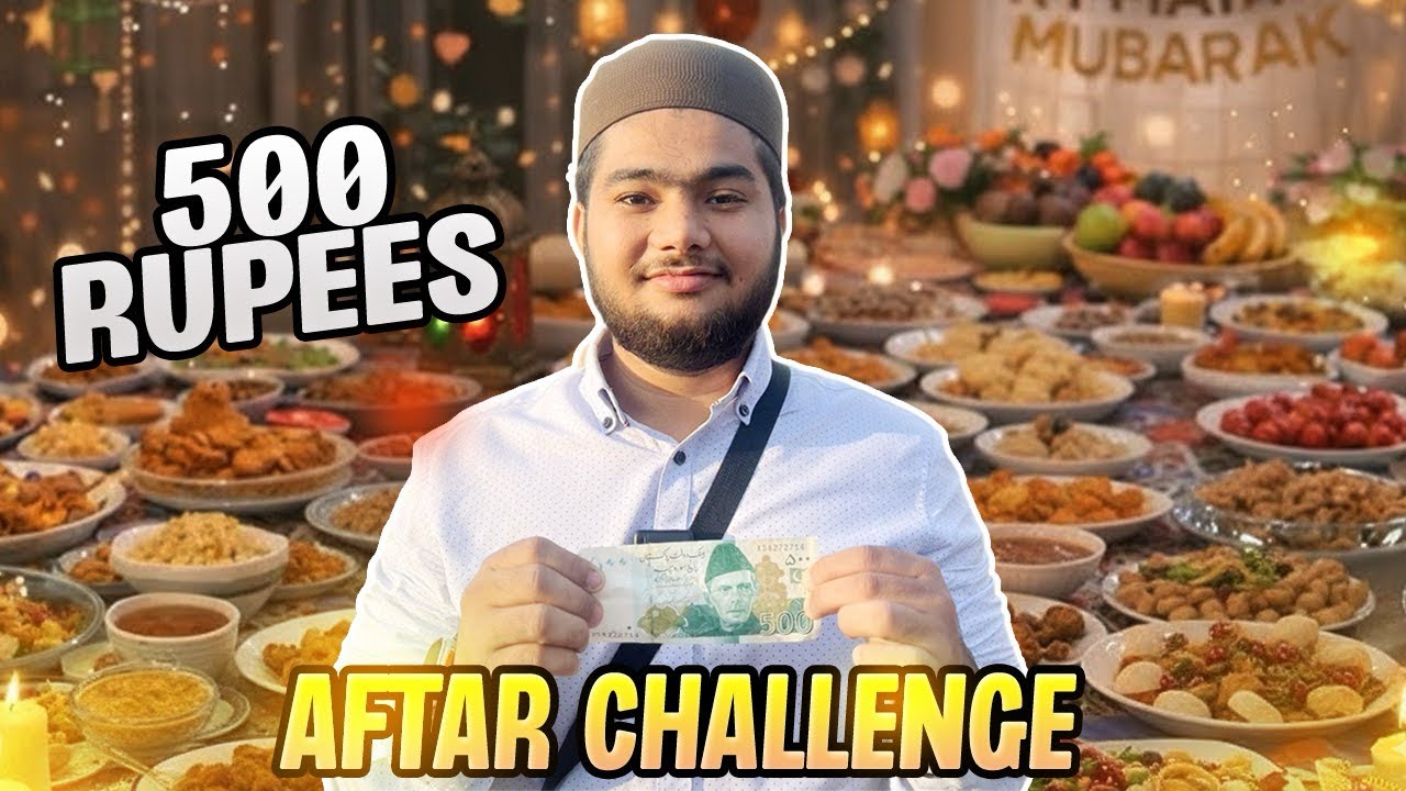 500 Rs IFTAR CHALLENGE 😲