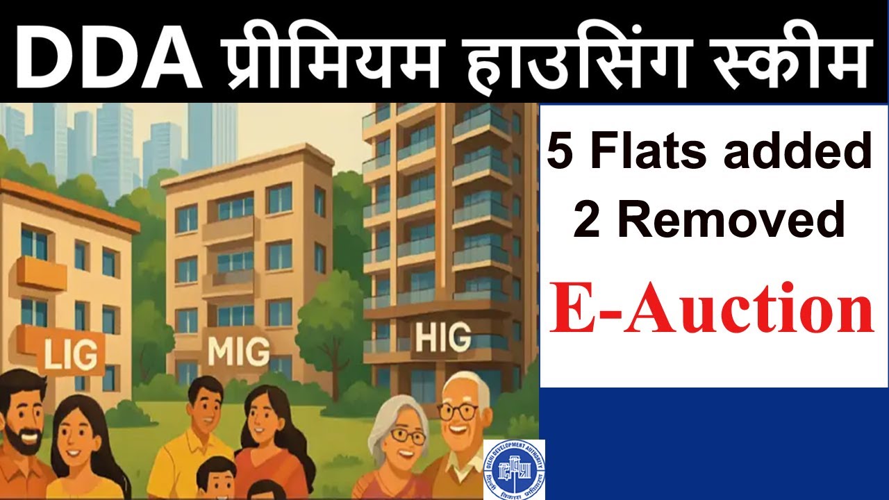 DDA Premium Housing Scheme 2026🔥 DDA added 5 flats🔥 2 flats removed🔥 DDA E-Auction🔥 DDA Circular