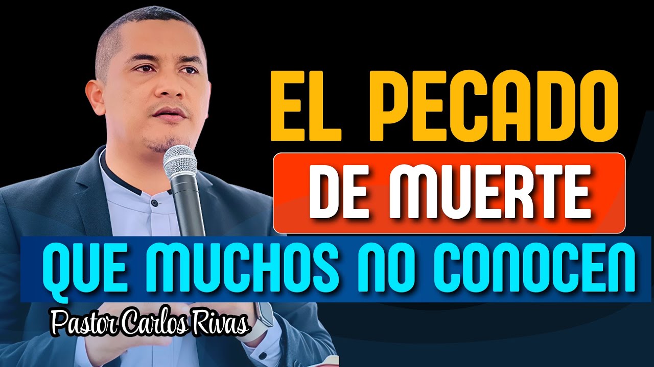 El Pecado que es muy grave - Pastor Carlos Rivas