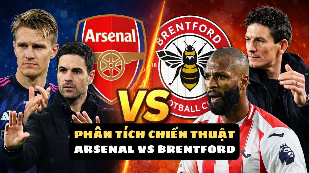 Brentford đấu với Arsenal | Bài toán về sự ổn định tinh thần | Sau 90 Phút
