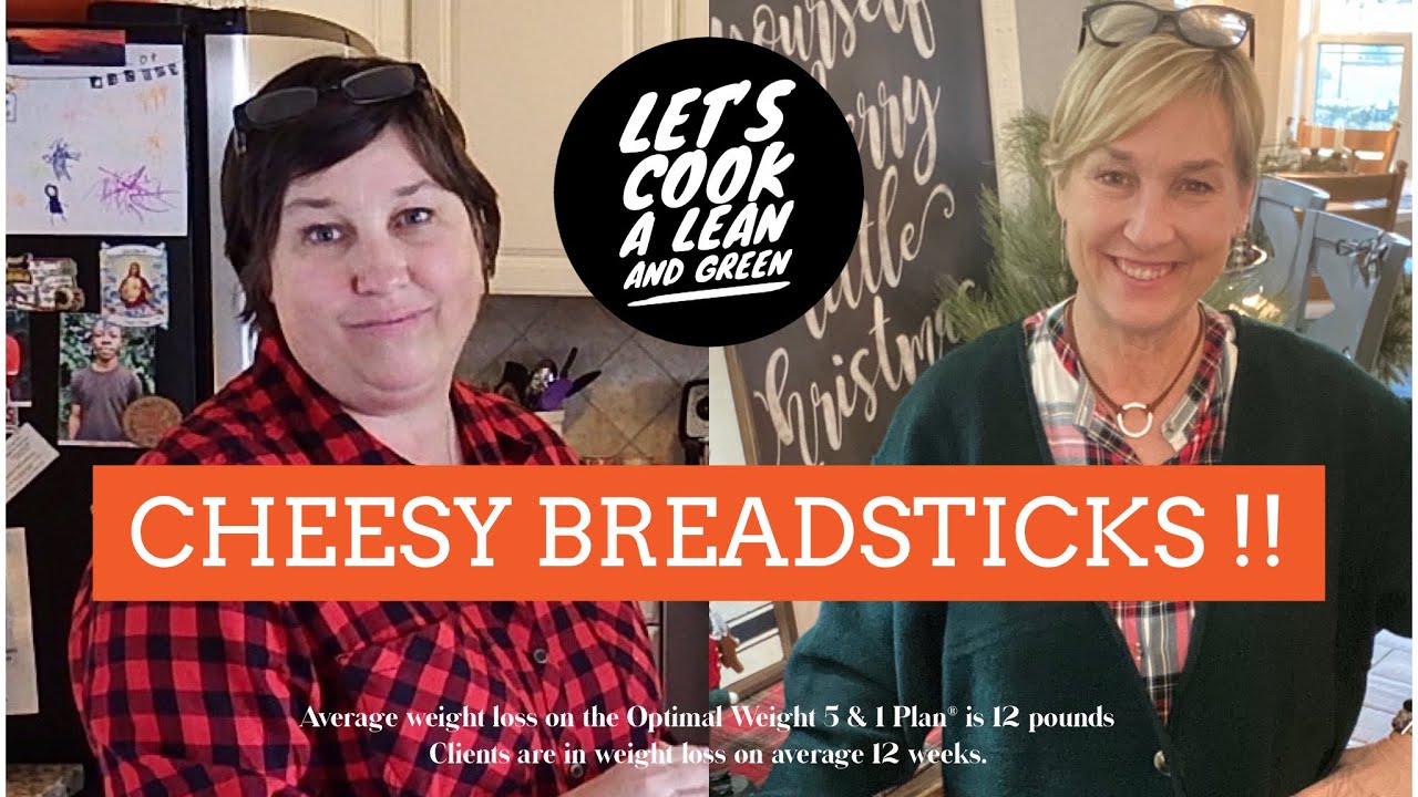 Let&rsquo;s Cook a Lean and Green / Cheesy Breadsticks