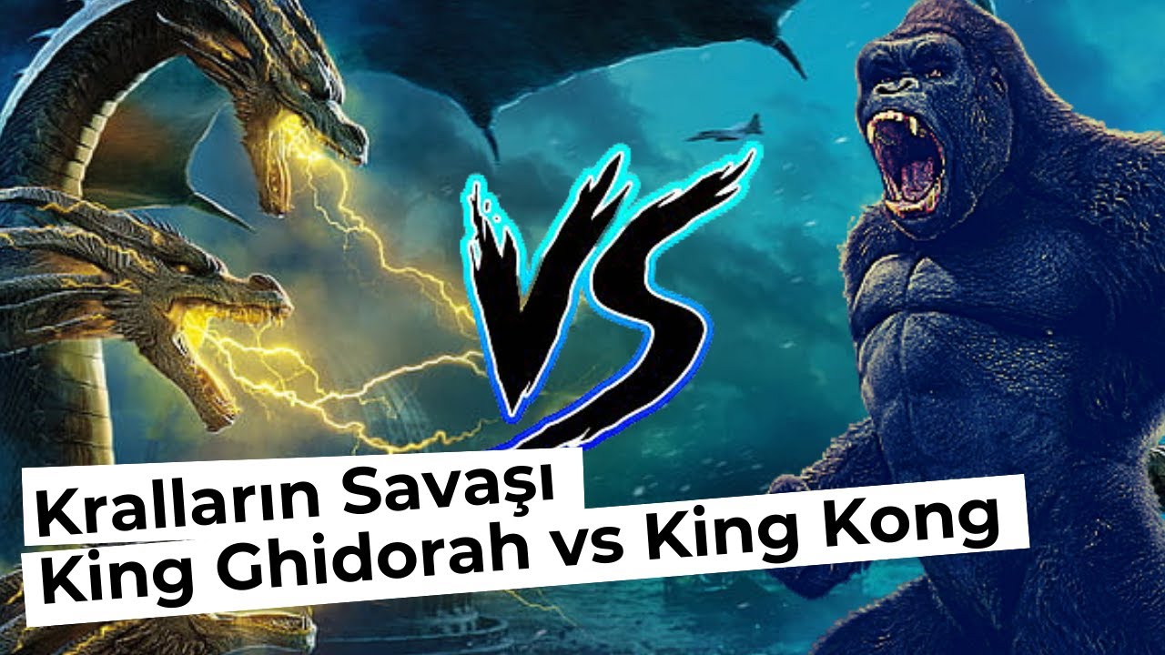 King Ghidorah vs Kong - Ghidorah ve Kong Savaşını Kim Kazanır? Kong Ghidorah'ı Yenebilir mi?