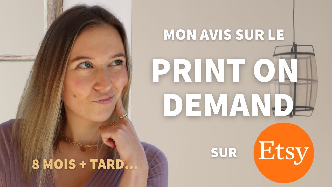 Mon avis honn&ecirc;te sur le Print on Demand sur Etsy en 2024