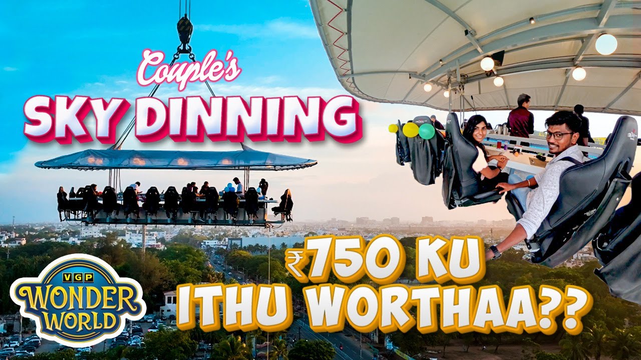 Chennai's First Sky Dining Experience!🔥 | Couples Dinner Date💕👩‍❤️‍👨 | VGP Wonderworld