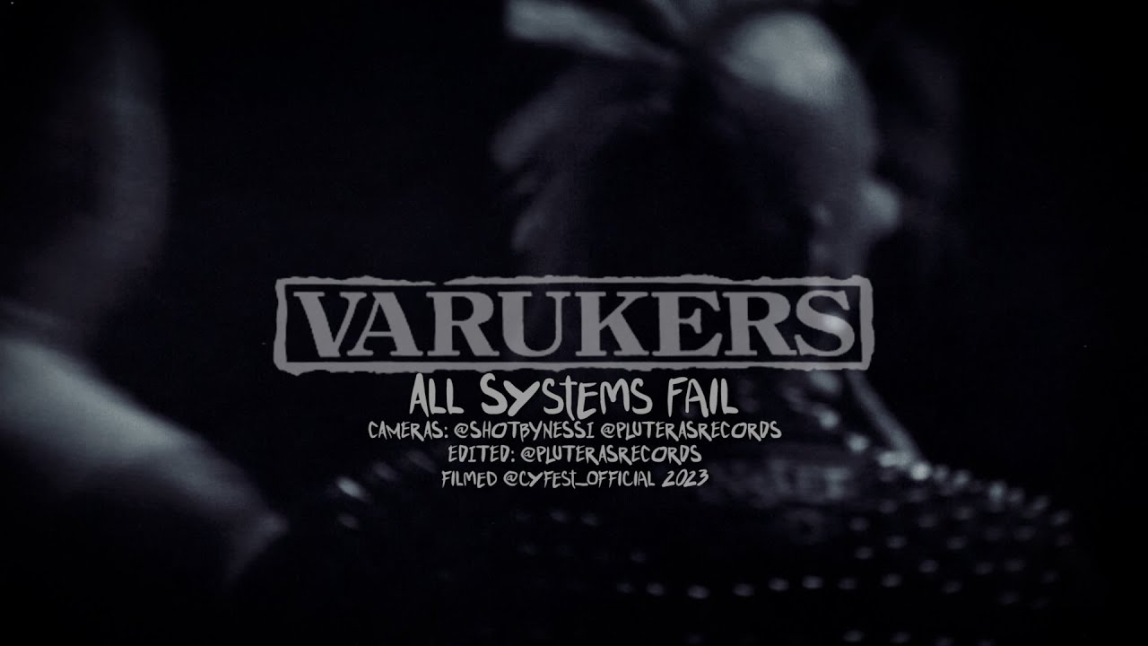 THE VARUKERS - All Systems Fail