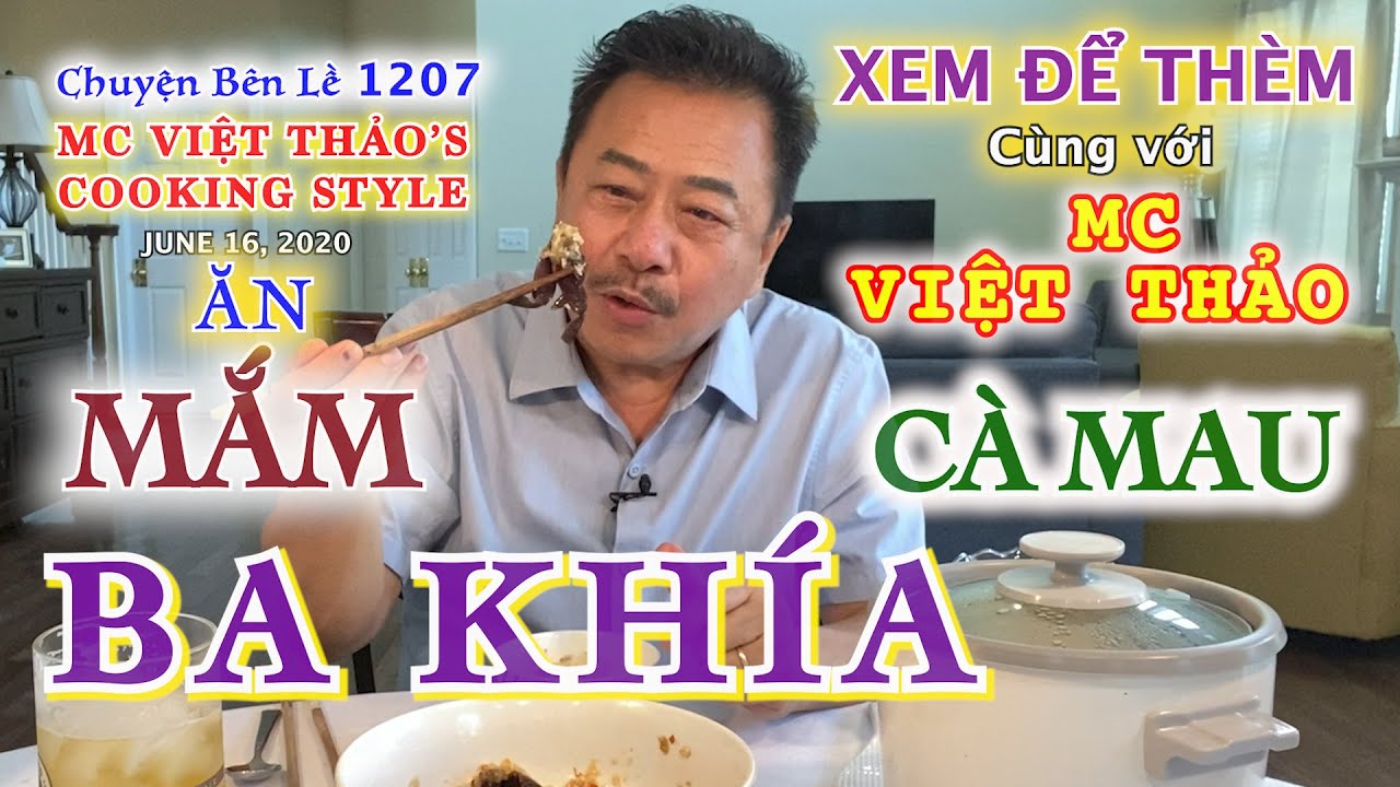 ĂN &ldquo;MẮM BA KH&Iacute;A C&Agrave; MAU&rdquo; với VIỆT THẢO-MC VIỆT THẢO&rsquo;S COOKING STYLE- CBL(1207)-Ng&agrave;y 16 th&aacute;ng 6, 2020.