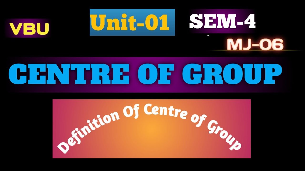 CENTRE OF GROUP [Mj-6]   (SEM~4) #study #mathematics #shreeram #exampreparation 