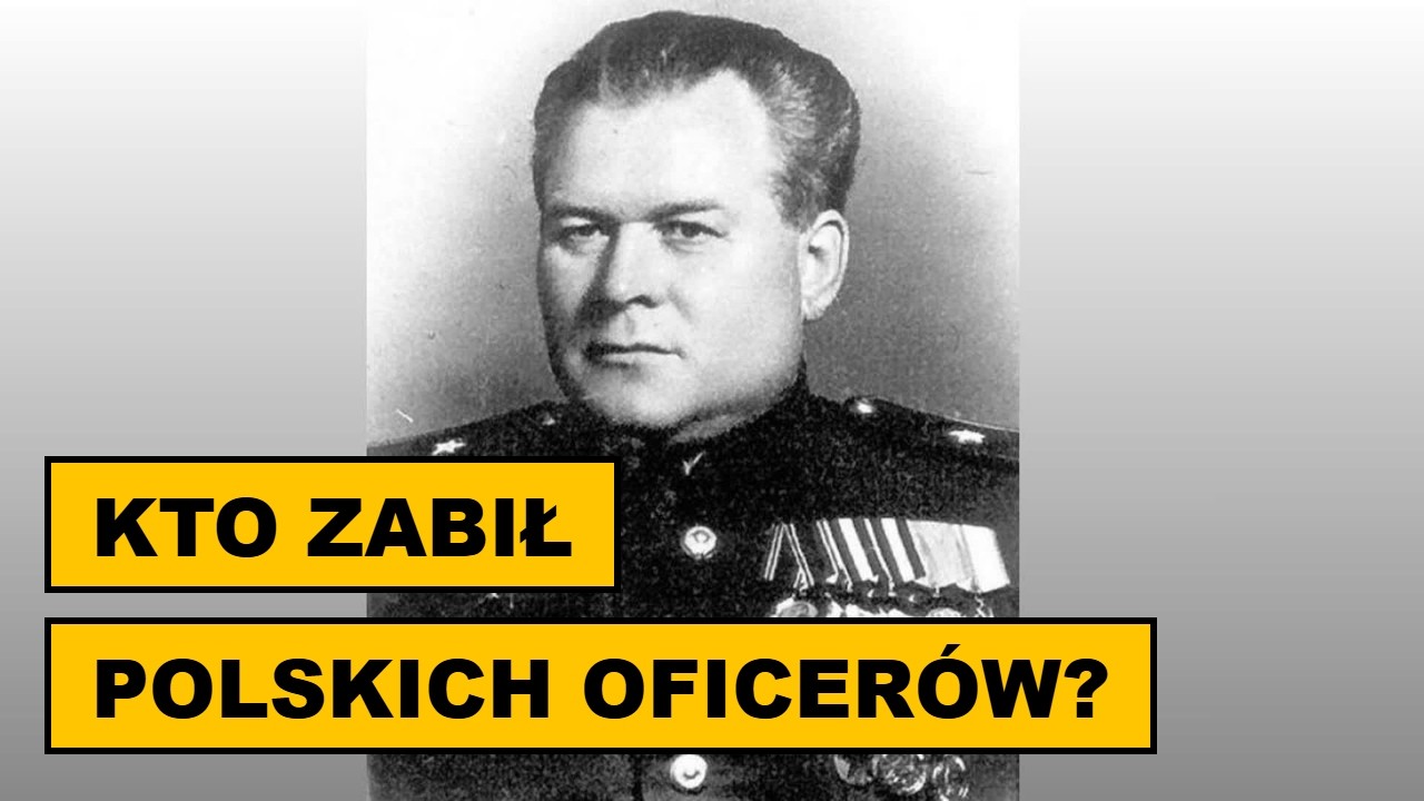 Zbrodnia Katyńska: Kim byli sprawcy i ich losy po 1945 roku? – Sławni Polacy